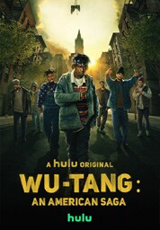 Wu Tang: An Amercan Saga Wu Tang: An Amercan Saga