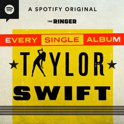Ringer Dish: Taylor Swift – Every Single Album Ringer Dish: Taylor Swift – Every Single Album Podcast Cover