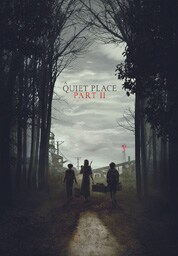 A Quiet Place Part II A Quiet Place Part II
