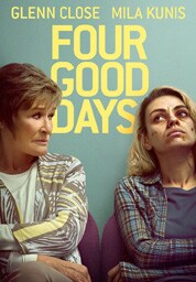 Four Good Days Four Good Days