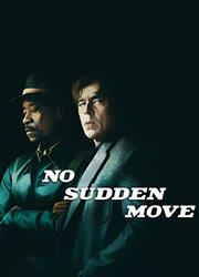 노 서든 무브(No Sudden Move) 노 서든 무브 포스터