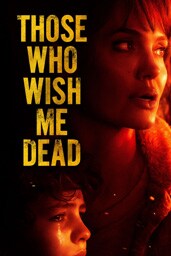 내가 죽기를 바라는 자들(Those Who Wish Me Dead) 내가 죽기를 바라는 자들(Those Who Wish Me Dead)